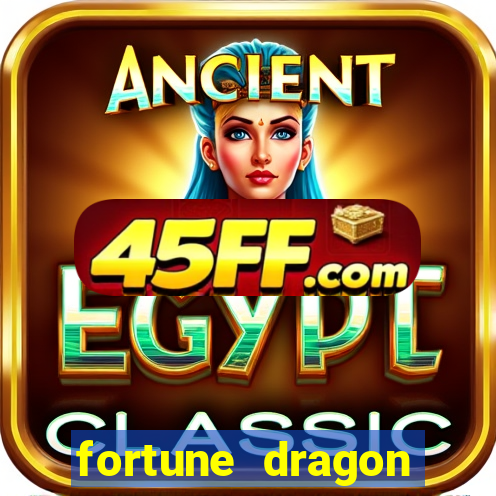 fortune dragon ganho certo